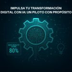 impulsa-tu-transformacion-digital-con-ia-un-piloto-con-proposito